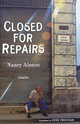 Closed for Repairs: Stories (Lannan Translation Selection...