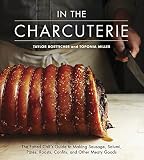 In The Charcuterie: The Fatted Calf's Guide to Making Sausage, Salumi, Pates, Roasts, Confits, and O In The Charcuterie: The Fatted Calf's Guide to Making Sausage, Salumi, Pates, Roasts, Confits, and O