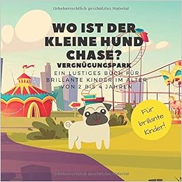 Wo Ist Der Kleine Hund Chase Vergnugungspark Ein Lustiges Buch Fur Brillante Kinder Im Alter Von 2 Bis 4 Jahren Amazon De Books Top Kids Bucher