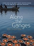 Along The Ganges (Armchair Traveller)