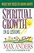 What You Need to Know About Spiritual Growth in 12 Lessons: The What You Need To Know Study Guide Series by Max Anders
