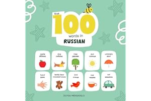 First 100 Words in Russian: Colorful Flashcards for Quick and Fun Learning