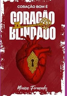 Livro Coração Bom É Coração Blindado