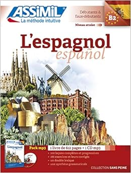 Amazon Com L Espagnol Sans Peine Livre 1 Cd Mp3 Spanish For French Speakers Spanish Edition 9782700570717 Javier Anton Assimil Assimil Books