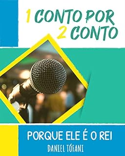 Livro 1 conto por 2 conto: Porque ele é o rei