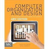 Computer Organization and Design ARM Edition: The Hardware Software Interface (The Morgan Kaufmann Series in Computer Architecture and Design)
