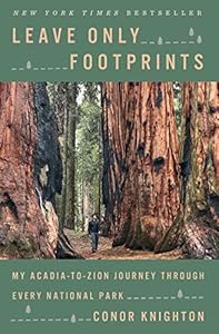 Leave Only Footprints: My Acadia-to-Zion Journey Through Every National Park book cover