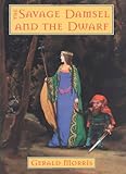 The Savage Damsel and the Dwarf (Squire's Tales)