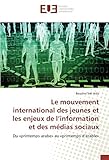 Le mouvement international des jeunes et les enjeux de l'information et des médias sociaux (French by