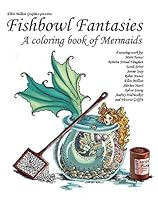 Fishbowl Fantasies Coloring Book 1933603054 Book Cover