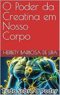 Livro O Poder da Creatina em Nosso Corpo
