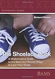 The Shoelace Book: A Mathematical Guide to the Best