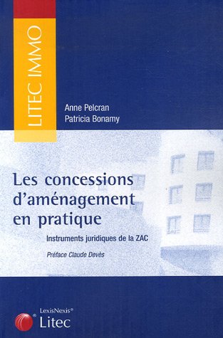 Les  concessions d'aménagement en pratique
