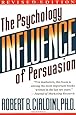 Influence: The Psychology of Persuasion