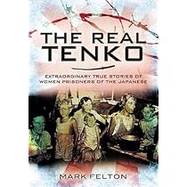 Amazon.com: The Real Tenko: Extraordinary True Stories of