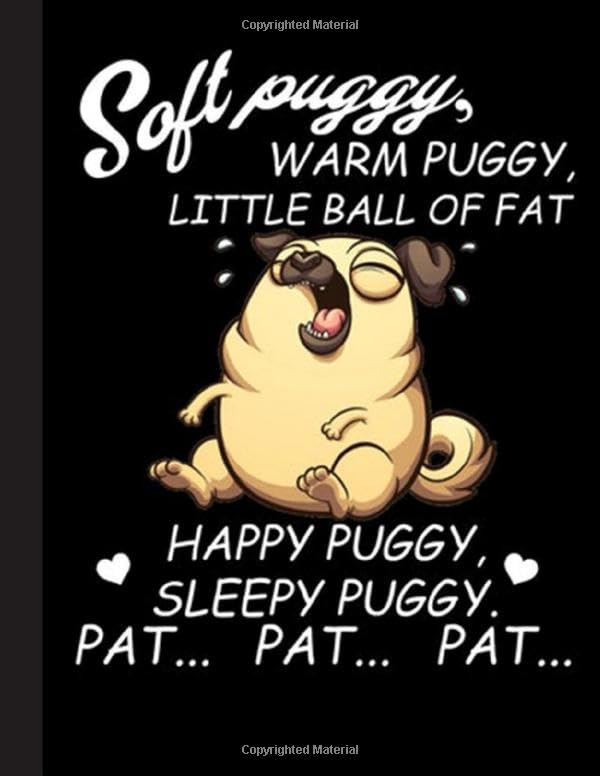 Soft Puggy, Warm Puggy, Funny Pugs Notebook: Blank Lined Journal for Pug, Dog Lovers, Dog Mom, Dog Dad and Pet Owners | 8.5x11 with College Ruled Pages