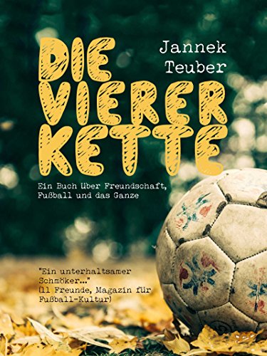 Amazoncom Die Viererkette Ein Buch über Freundschaft - 