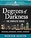 Degrees of Darkness: The Complete Series