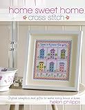 Home Sweet Home Cross Stitch by Helen Phillips