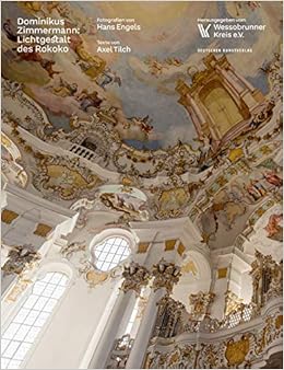 Dominikus Zimmermann German Edition Axel Tilch Hans Engels 9783422073708 Amazon Com Books
