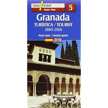 Granada. Turística / Tourist 2005-2006: Turistica / Tourist E.1:6.000 (Ciudades. Planos/Guia) Granada. Turística / Tourist 2005-2006: Turistica / Tourist E.1:6.000 (Ciudades. Planos/Guia)