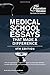 Medical School Essays That Made a Difference, 5th Edition (Graduate School Admissions Guides)