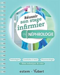 Réussir son stage infirmier en néphrologie