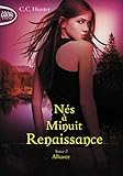 Nés à Minuit - Renaissance, Tome 2 : Alliance by 
