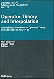 Operator Theory and Interpolation : International Workshop on Operator Theory and Applications, IWOTA 96, , 3764362294