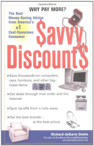 Download Savvy Discounts: The Best Money-Saving Advice from America's #1 Cost-Conscious Consumer Download Savvy Discounts: The Best Money-Saving Advice from America's #1 Cost-Conscious Consumer