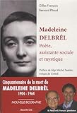 Madeleine Delbrêl : Poète, assistante sociale et mystique by Gilles François, Bernard Pitaud