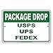Package Drop USPS UPS FedEx Loading Dock Notice Aluminium Metal 8"x12" Sign Plate primary