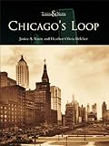 Chicago's Loop by Janice Knox front cover