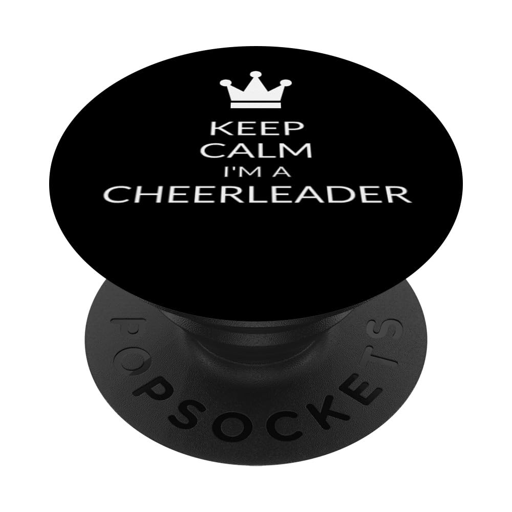 Keep Calm I'm A Cheerleader Funny Cheerleading Slogan Quote PopSockets Swappable PopGrip