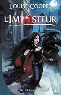 La Porte Du Chaos Tome 1 L Imposteur Louise Cooper Babelio