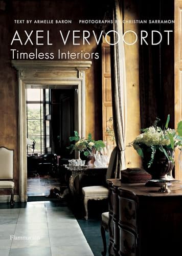 Axel Vervoordt: Portraits of Interiors: Hamani, Laziz, Vervoordt