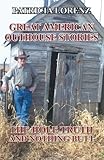 Great American Outhouse Stories: The Hole Truth and Nothing Butt by Patricia Lorenz