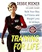 Training for Life: Walk Your Way to Fitness and Weight Loss in 14 Days by 