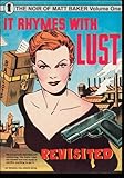 It Rhymes With Lust Revisited (The Noir of Matt Baker) (Volume 1) by