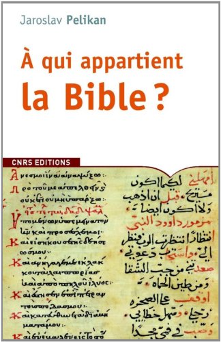 A qui appartient la Bible? (Poche) (French Edition) by Jaroslav Jan Pelikan