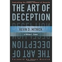 The Art of Deception: Controlling the Human Element of Security