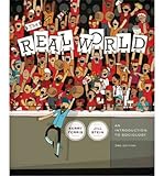 Paperback The Real World: An Introduction to Sociology Custom Edition Indian River State College Book