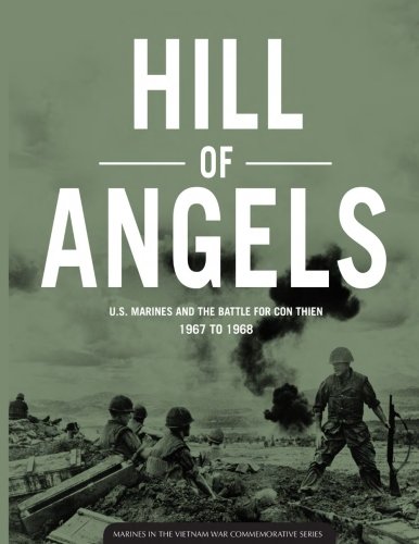 Hill Of Angels: US Marines and the Battle for Con Thien, 1967-1968 by Joseph C. Long
