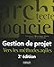 Gestion de projet: Vers les méthodes agiles by 