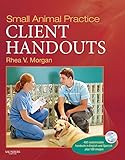 Small Animal Practice Client Handouts - E-Book by Rhea V. Morgan