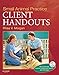 Small Animal Practice Client Handouts - E-Book by Rhea V. Morgan