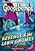 Revenge of the Lawn Gnomes (Classic Goosebumps #19) (19)