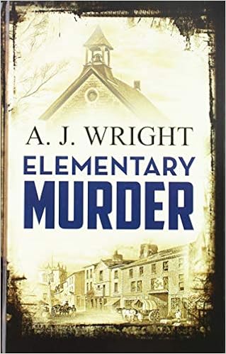 Elementary Murder Wright A J 9780750545457 Amazon Com Books