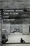 Coming Soon: The Flood by Zvi Jagendorf