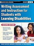 Writing Assessment and Instruction for Students with Learning Disabilities, Nancy Mather, Barbara J. Wendling, Rhia Roberts, 0470230797